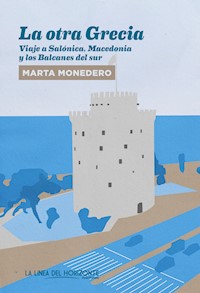 La otra Grecia - Marta Monedero - ebook