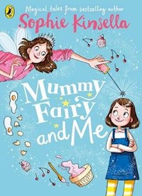 Mummy Fairy and Me - Sophie Kinsella - książka
