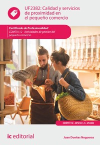 Calidad y servicios de proximidad en el pequeño comercio. COMT0112 - Juan Dueñas Nogueras - ebook