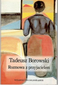 Rozmowa z przyjacielem - Borowski Tadeusz - ebook