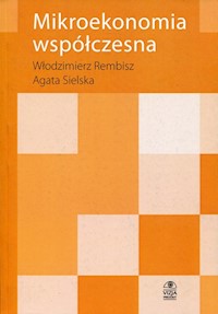 Mikroekonomia współczesna - Rembisz Włodzimierz, Sielska Agata - książka