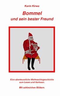 Bommel und sein bester Freund - Karin Kirwa - ebook