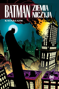 Batman. Ziemia niczyja. Kataklizm. Tom 1 - Doug Moench, Alan Grant, Chuck Dixon - książka