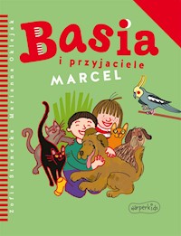 Basia i przyjaciele. Marcel - Zofia Stanecka - ebook + audiobook