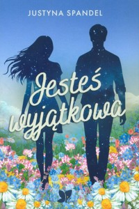 Jesteś wyjątkowa - Spandel Justyna - książka