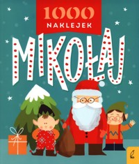1000 naklejek. Mikołaj -  - książka