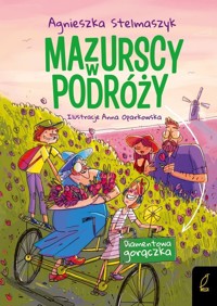 Mazurscy w podróży Tom 4 Diamentowa gorączka - Agnieszka Stelmaszyk - książka