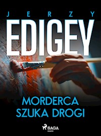 Morderca szuka drogi - Jerzy Edigey - ebook + audiobook + książka