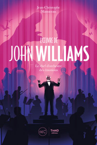 L’Œuvre de John Williams - Jean-Christophe Manuceau - ebook