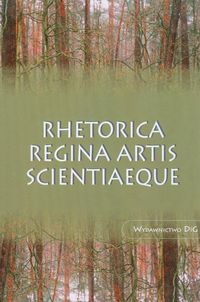 Rhetorica regina artis scientiaeque -  - książka