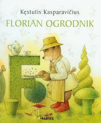 Florian Ogrodnik - Kasparavicius Kęstutis - książka