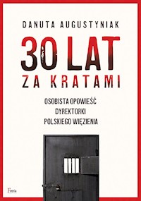 30 lat za kratami - Augustyniak Danuta - książka