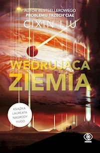 Wędrująca Ziemia - Liu Cixin - ebook + audiobook + książka