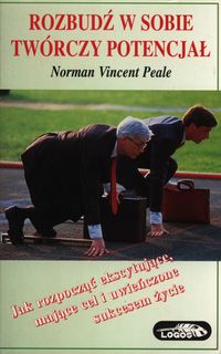 Rozbudź w sobie twórczy potencjał - Peale Norman Vincent - książka