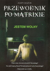 Przewodnik po Matrixie - Olszok Adam - książka