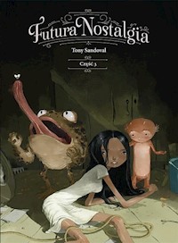 Futura Nostalgia cz. 3 / Timof - Sandoval Tony - książka