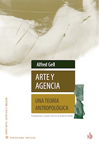 Arte y agencia - Alfred Gell - ebook