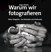 Warum wir fotografieren - Jürgen Gulbins - ebook