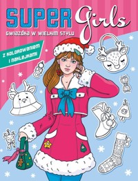 Super Girls! Gwiazdka w wielkim stylu -  - książka