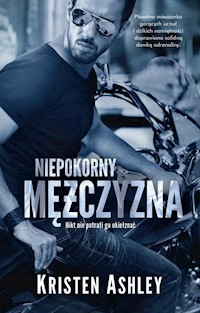 Niepokorny mężczyzna - Kristen Ashley - książka