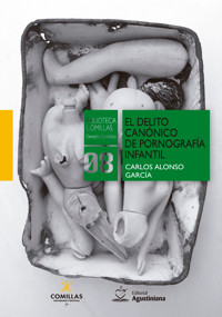 El delito canónico de pornografía infantil - Carlos Alonso García - ebook