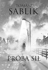 Próba sił - Tomasz Sablik - książka