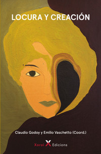 Locura y creación - Claudio Godoy - ebook