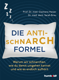 Die Anti-Schnarch-Formel - Prof. Dr. med. Clemens Heiser - ebook