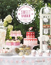 Sweet Table & Candy Bar - Renate Gruber - ebook