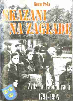 Skazani na zagładę. Żydzi w Pabianicach 1794-1998 - Roman Peska - ebook