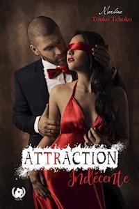 Attraction indécente - Merline Touko Tchoko - ebook
