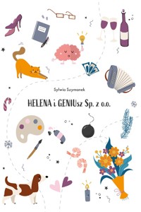 Helena i GeniuSZ Sp. z o.o. - Sylwia Szymanek - ebook