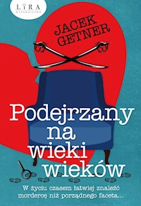 Podejrzany na wieki wieków - Jacek Getner - ebook + audiobook + książka