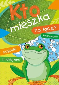 Kto mieszka na łące? - Ewa Stadtmuller, Wiesław Drabik - książka