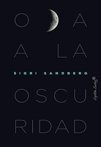 Oda a la oscuridad - Sigri Sandberg - ebook