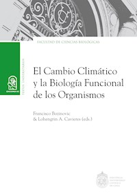 El cambio climático y la biología funcional de los organismos - Francisco Bozinovic - ebook