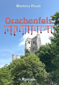 Drachenfels - Martina Raub - ebook