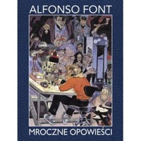 Mroczne opowieści - Alfonso Font - książka