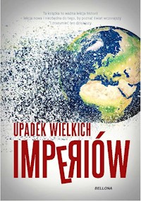 Upadek wielkich imperiów - Thierry Lentz, Patrice Gueniffey - ebook
