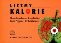 Liczmy kalorie - Hanna Kunachowicz, Irena Nadolna, Krystyna Iwanow - książka
