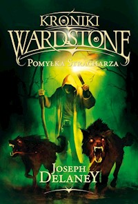 Pomyłka stracharza - Joseph Delaney - książka