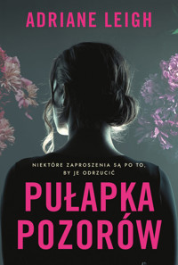 Pułapka pozorów - Adriane Leigh - ebook + książka