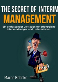 The Secret of Interim Management - Marco Behnke - ebook