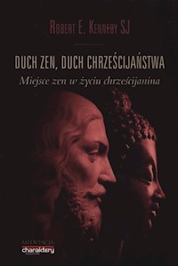 Duch zen, duch chrześcijaństwa - Kennedy Robert E. - książka