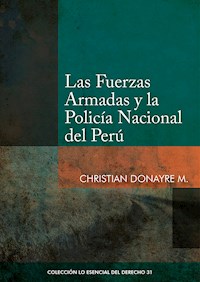 Las Fuerzas Armadas y la Policía Nacional del Perú - Christian Donayre - ebook