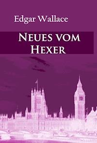 Neues vom Hexer - Edgar Wallace - ebook