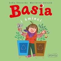 Basia i śmieci - Zofia Stanecka - ebook + audiobook + książka
