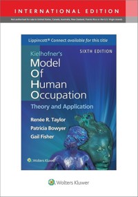 Kielhofner's Model of Human Occupation - Fisher Gail, Bowyer Patricia, Taylor Renee R. - książka