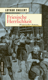 Friesische Herrlichkeit - Lothar Englert - ebook