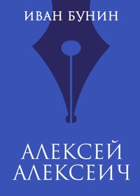 Алексей Алексеич - Bunin Ivan - ebook